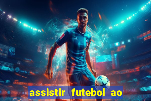 assistir futebol ao vivo multimarcas